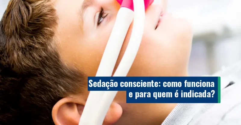 Sedação consciente: como funciona e para quem é indicada?